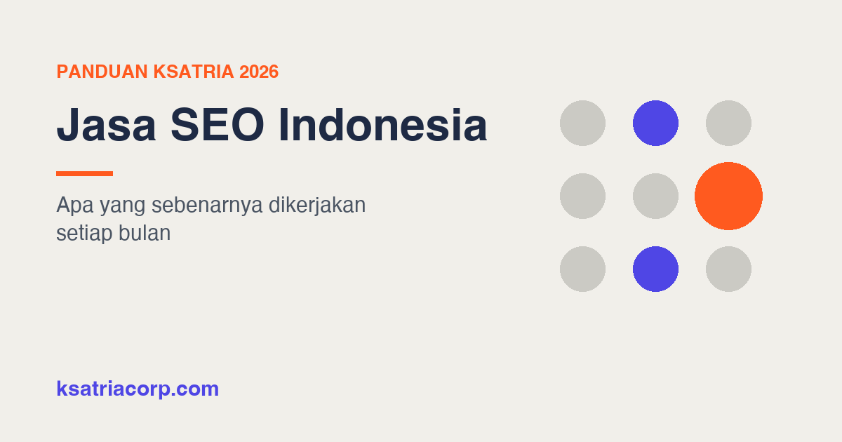 Jasa SEO Indonesia dan Apa yang Sebenarnya Dikerjakan